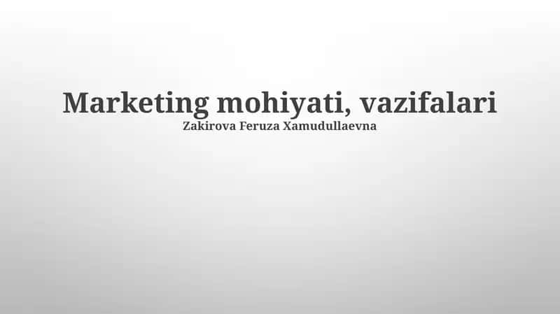 Marketing mohiyati, vazifalari 1