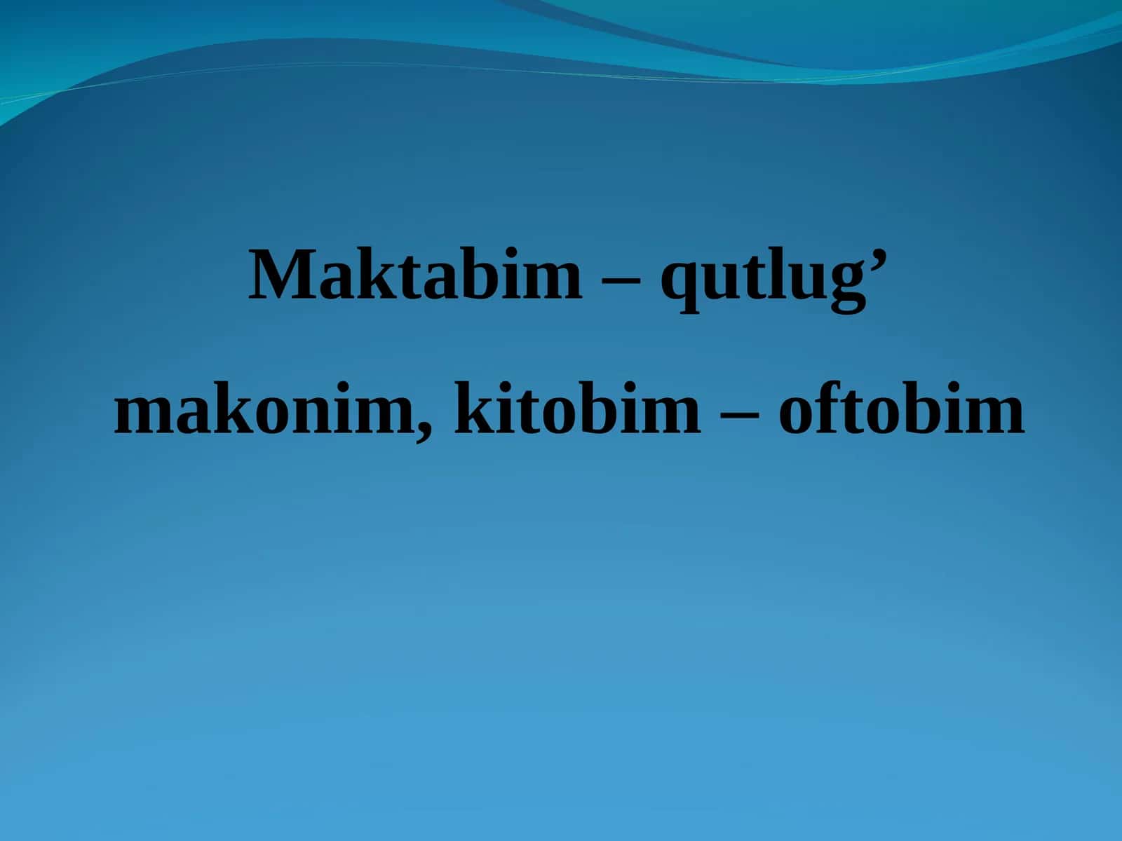 Maktabim - qutlug’ makonim, kitobim - oftobim 1