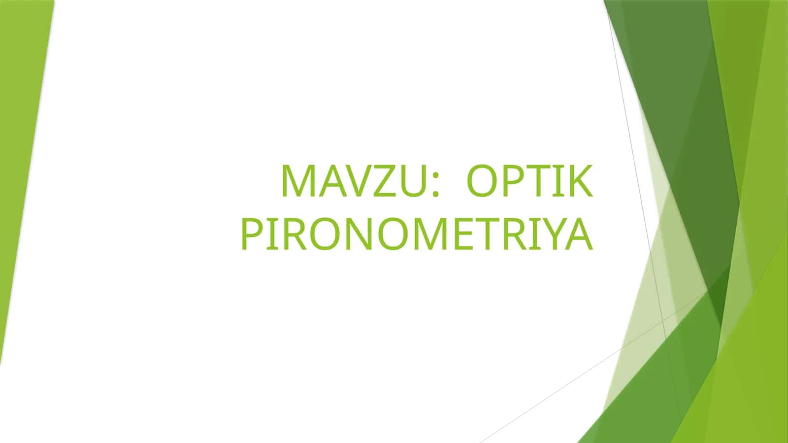 OPTIK PIRONOMETRIYA 1