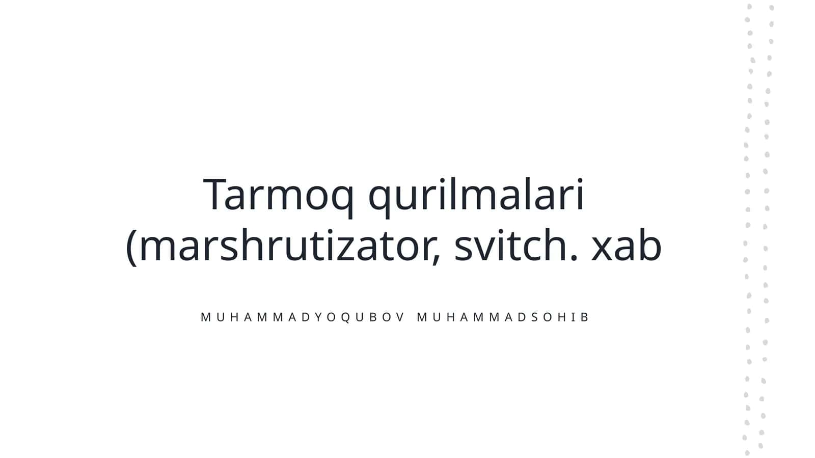 Tarmoq qurilmalari 1