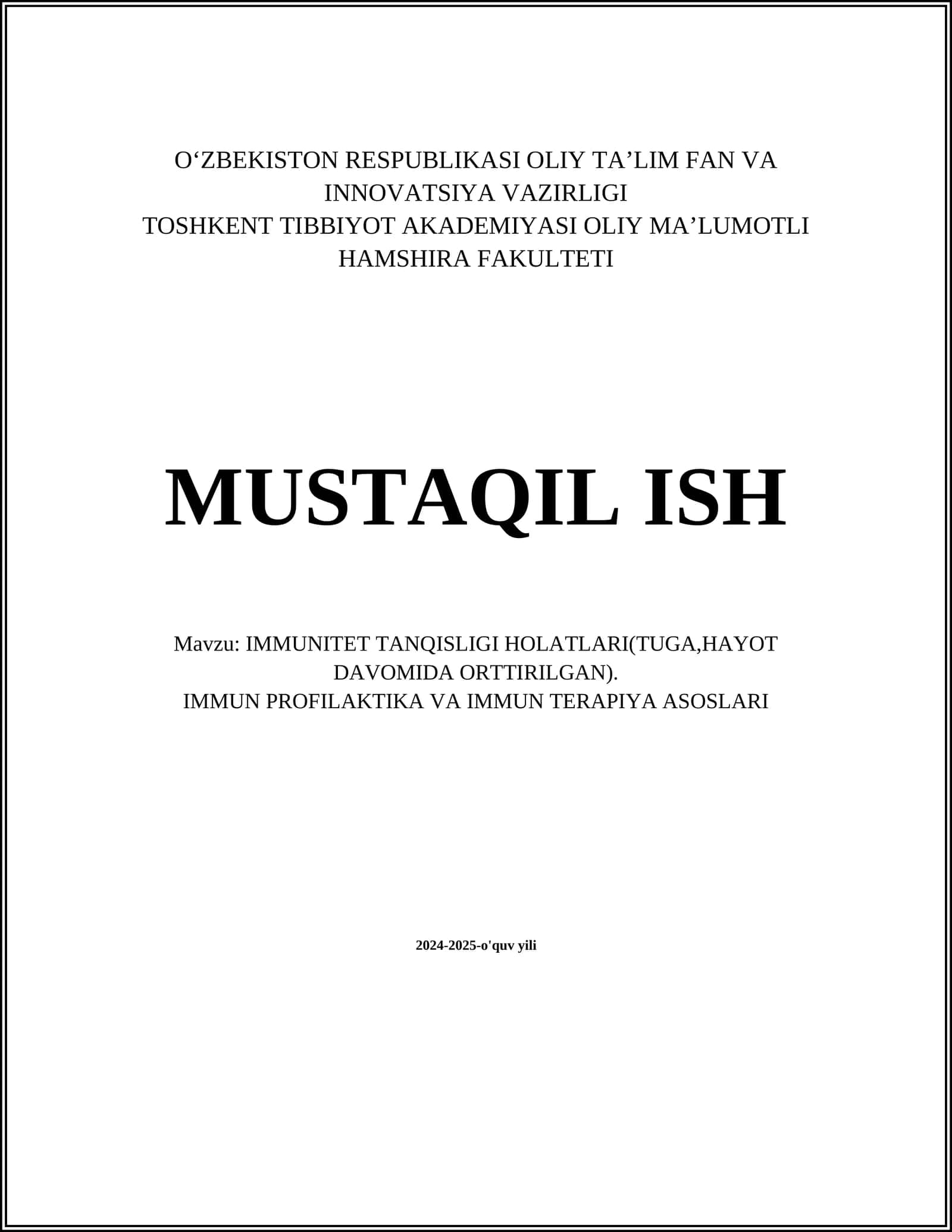 IMMUNITET TANQISLIGI HOLATLARI(TUGA,HAYOT DAVOMIDA ORTTIRILGAN). IMMUN PROFILAKTIKA VA IMMUN TERAPIYA ASOSLARI 1