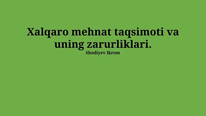 Xalqaro mehnat taqsimoti va uning zarurliklari 1