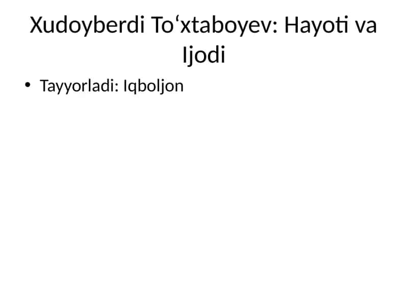 Xudoyberdi To‘xtaboyev: Hayoti va Ijodi 1