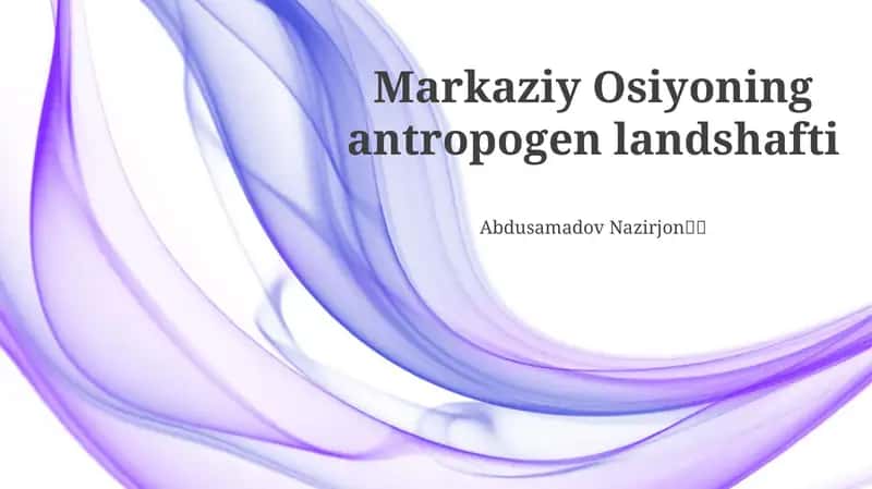 Markaziy Osiyoning antropogen landshafti 1
