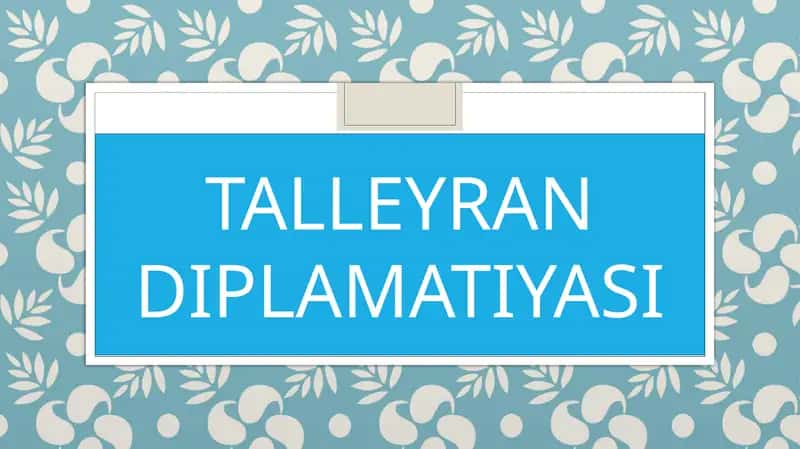 Talleyran Diplomatiyasi 1