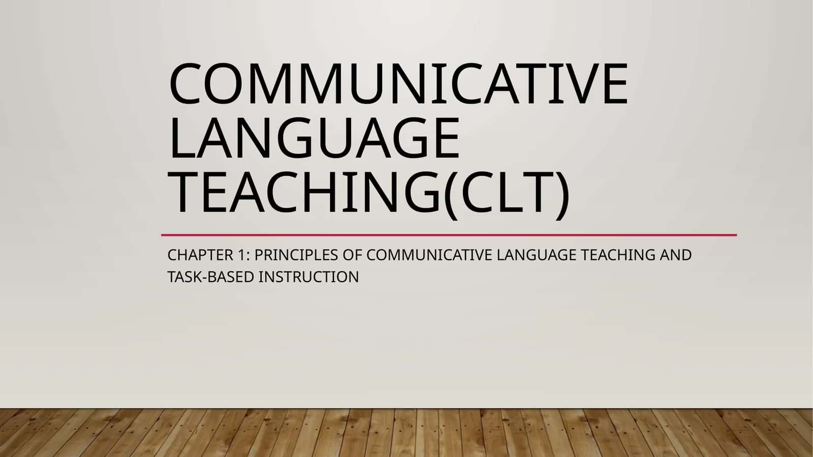 Communicative Language Teaching(CLT) 1