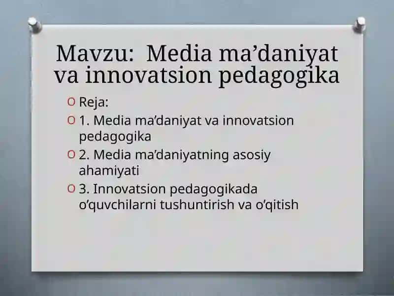 Media ma’daniyat va innovatsion pedagogika
