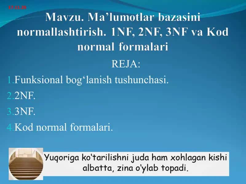 Ma’lumotlar bazasini normallashtirish. 1NF, 2NF, 3NF va Kod normal formalari 1