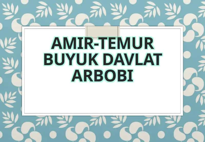 Amir-Temur buyuk davlat arbobi 1