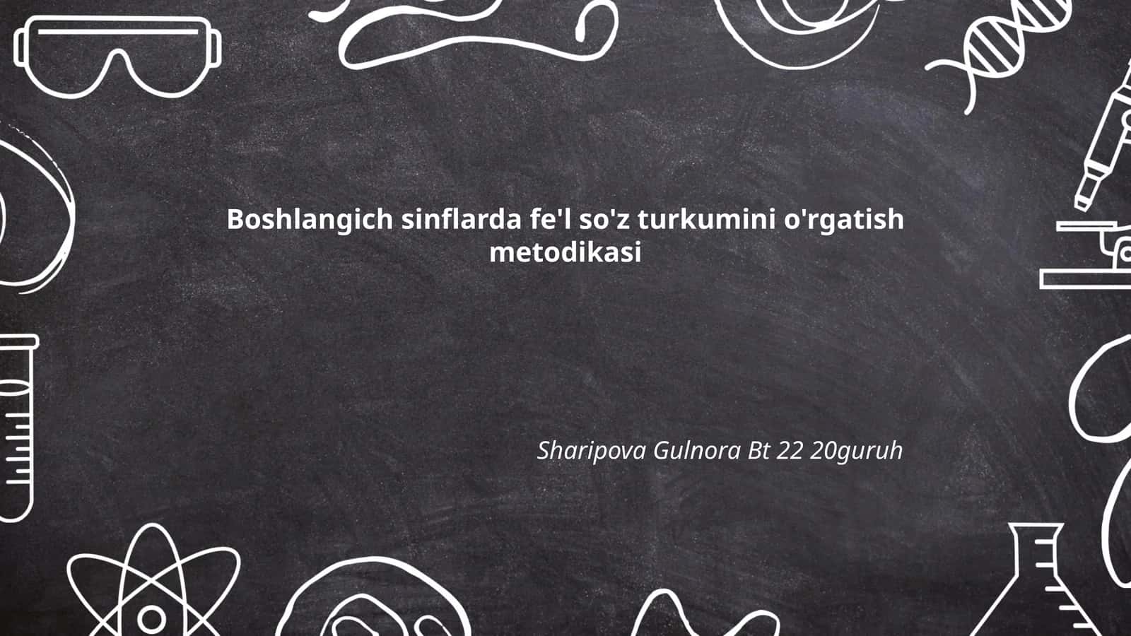 Fe'l so'z turkumini o'rgatish metodikasi 1