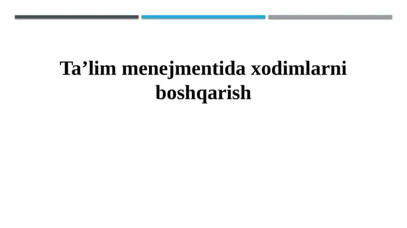 Ta'lim muassasasida kadrlar boshqaruvi 1