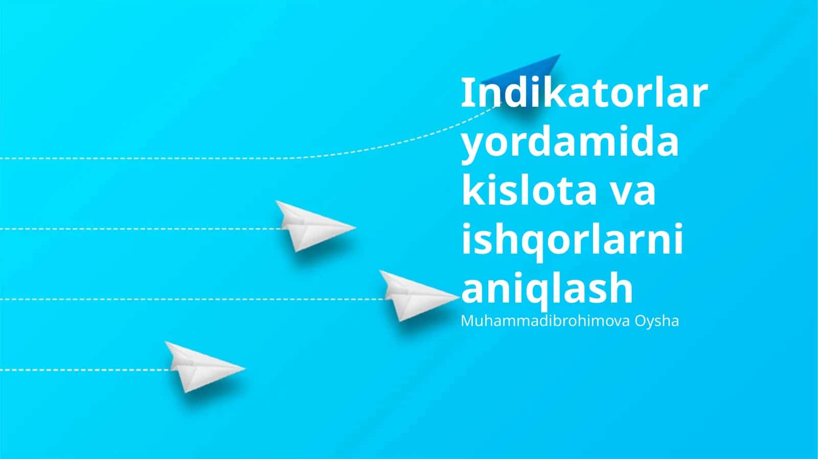 Kislota va asoslarni indikatorlar yordamida aniqlash asoslari 1