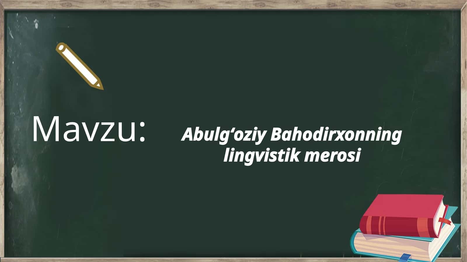 Abulgʻoziy Bahodirxonning lingvistik merosi 1