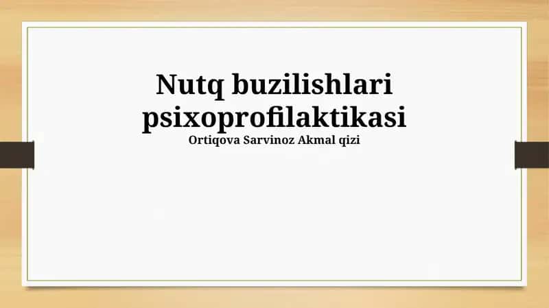 Nutq buzilishlari psixoprofilaktikasi 1