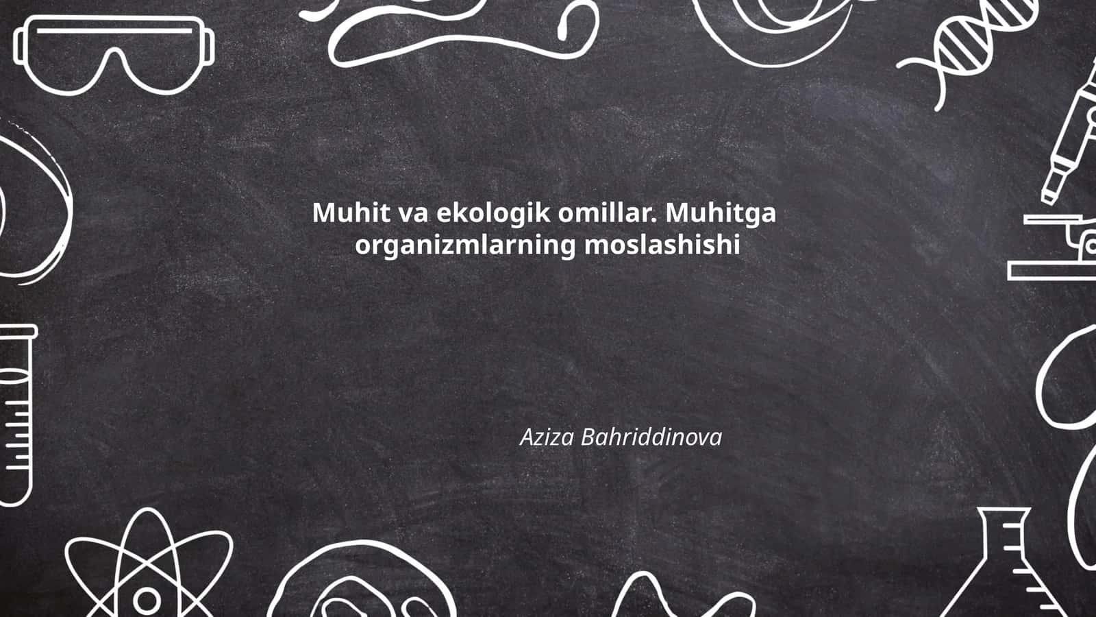Muhit va ekologik omillar 1