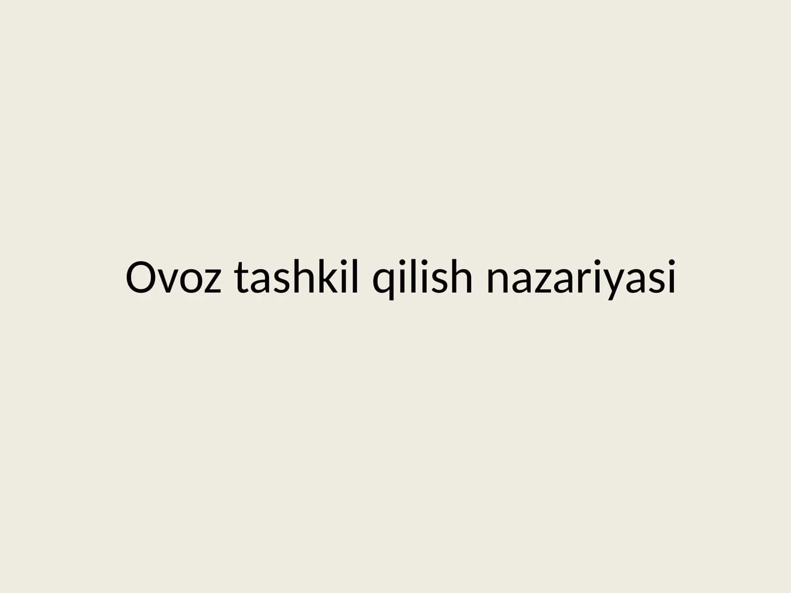 Ovoztashkilqilish nazariyasi 1