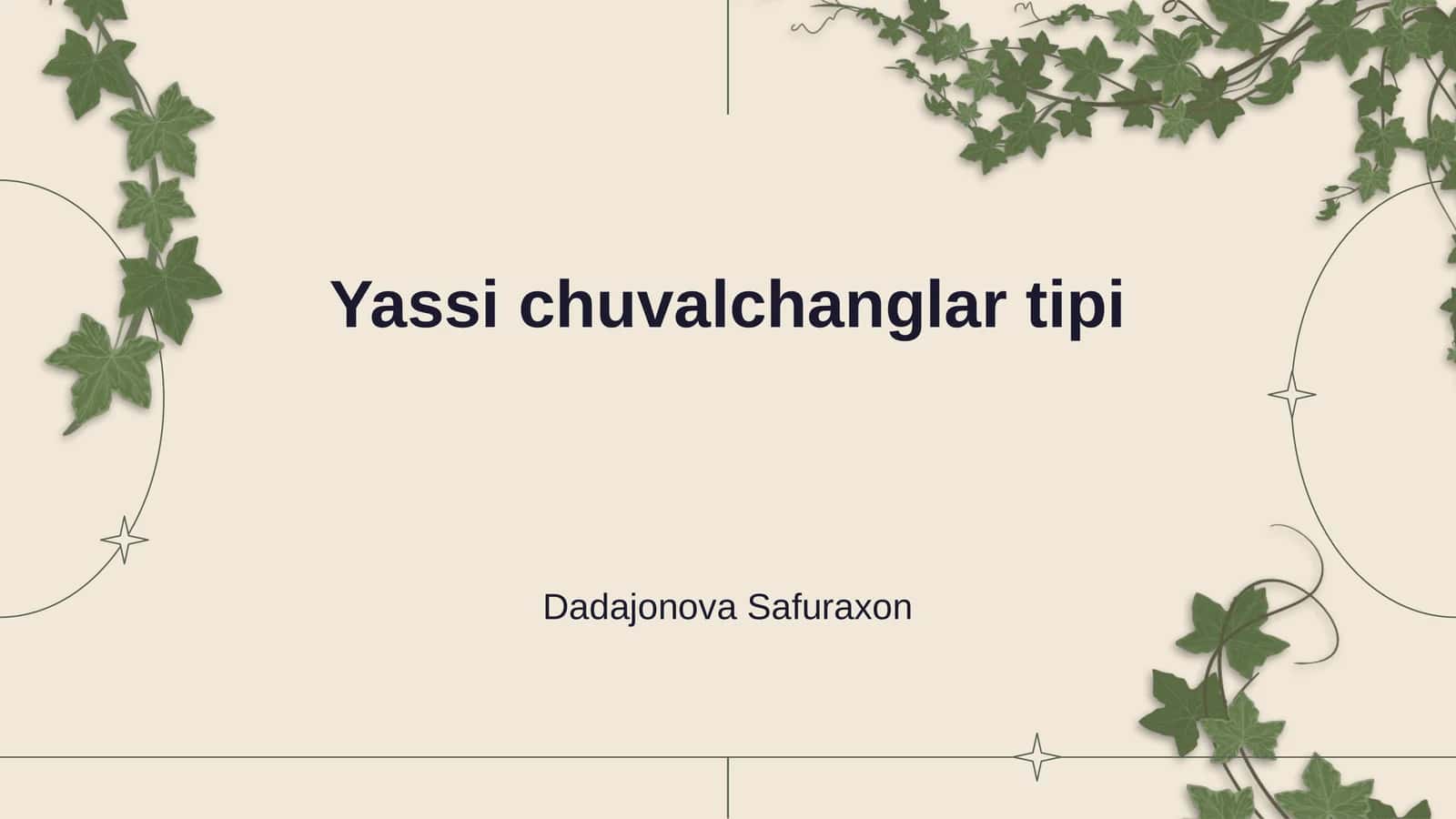Yassi chuvalchanglar tipi 1