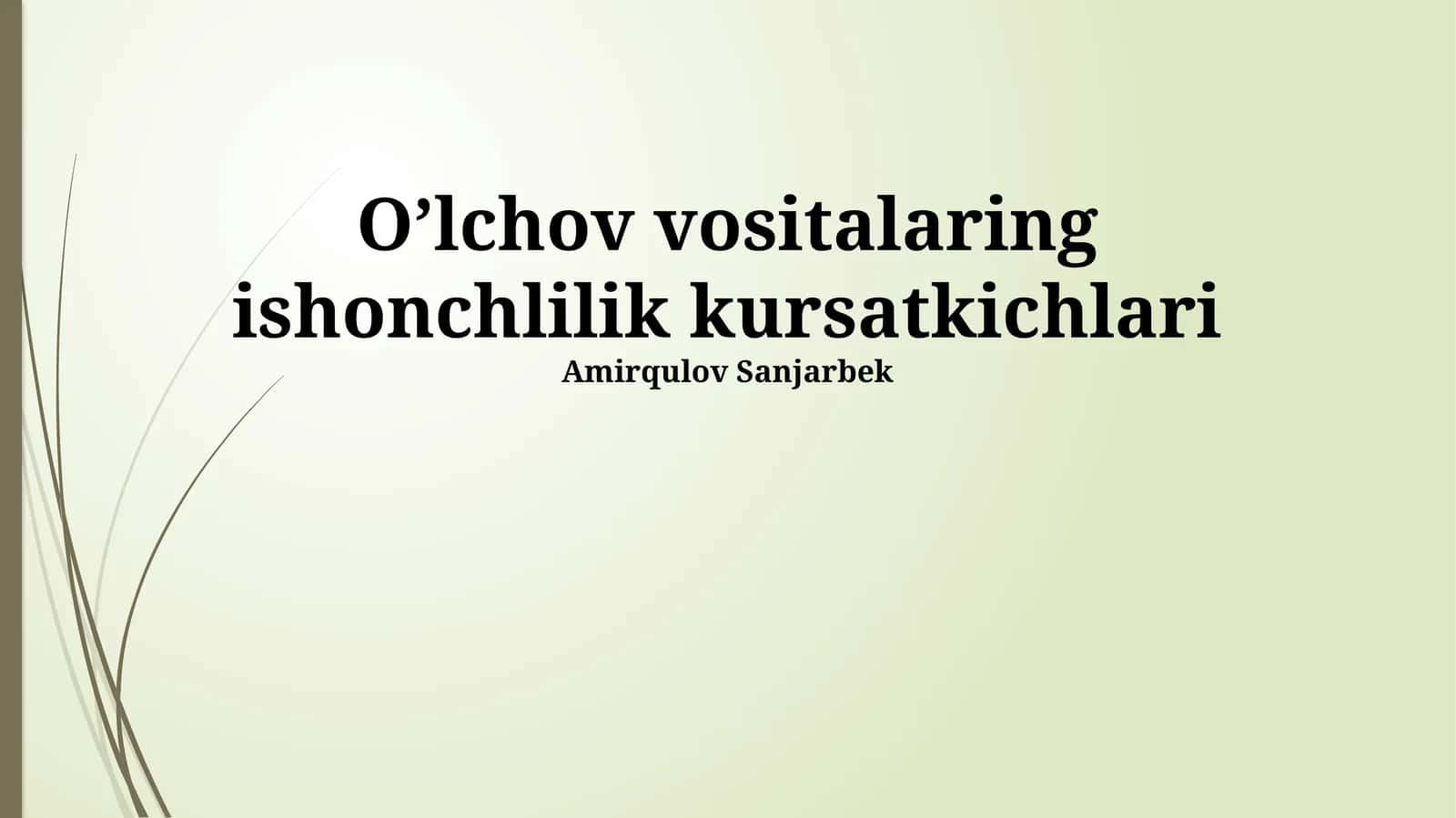 O’lchov vositalaring ishonchlilik kursatkichlari 1