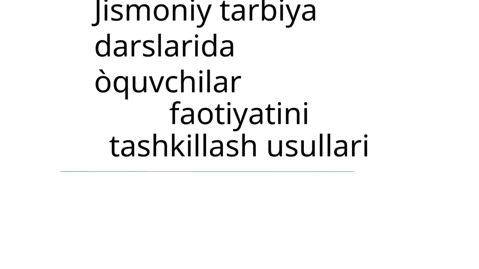 Jismoniy tarbiya darslarida òquvchilar faotiyatini tashkillash usullari 1