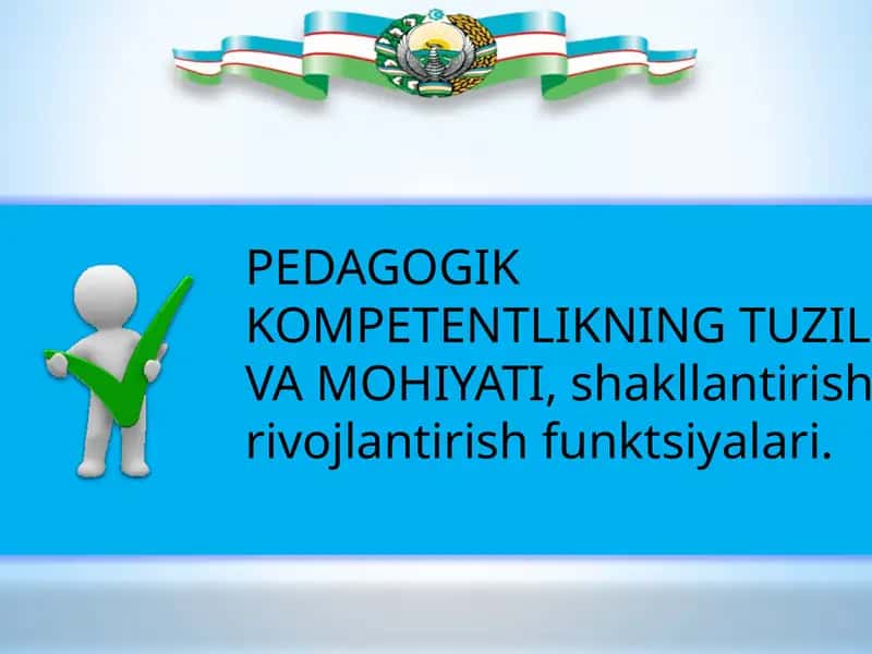 Pedagogik kompetentlikning tuzilishi va mohiyati 1