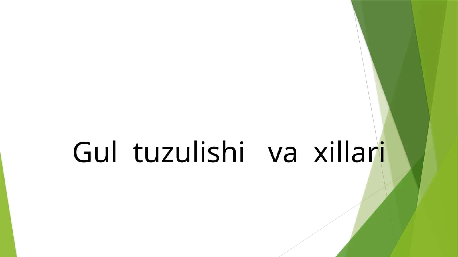 Gul tuzulishi va xillari 1
