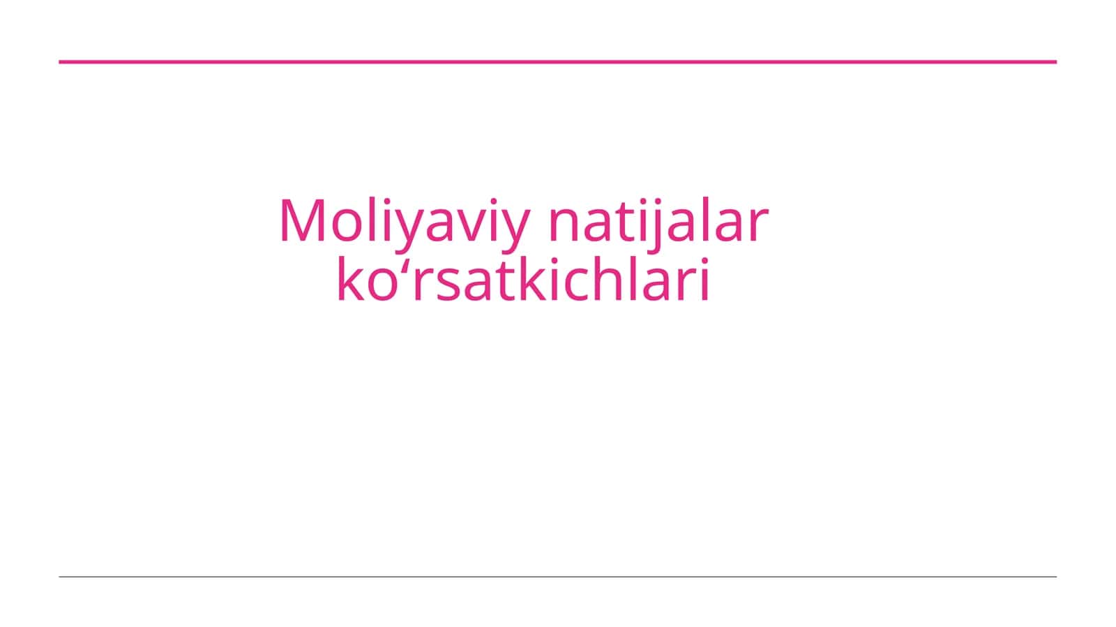 Moliyaviy natijalar koʻrsatkichlari 1