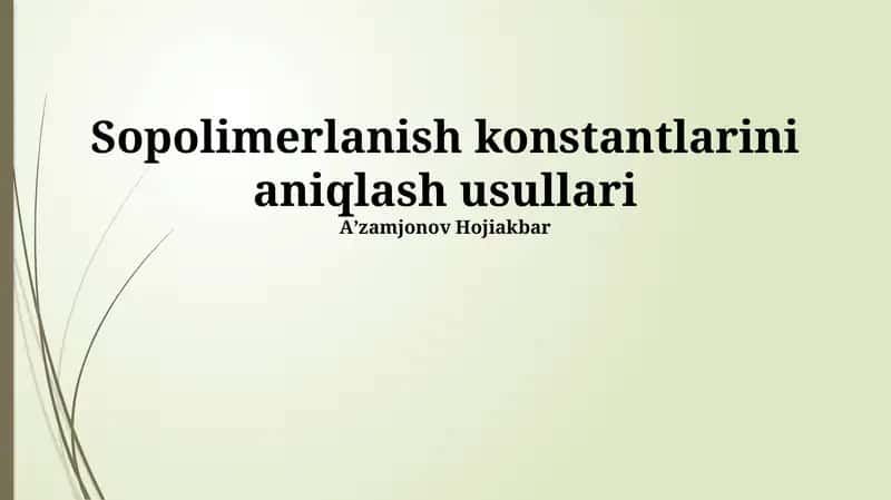 Sopolimerlanish konstantlarini aniqlash usullari 1