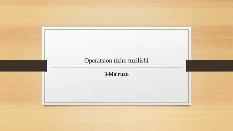 Operatsion tizim tuzilishi 1