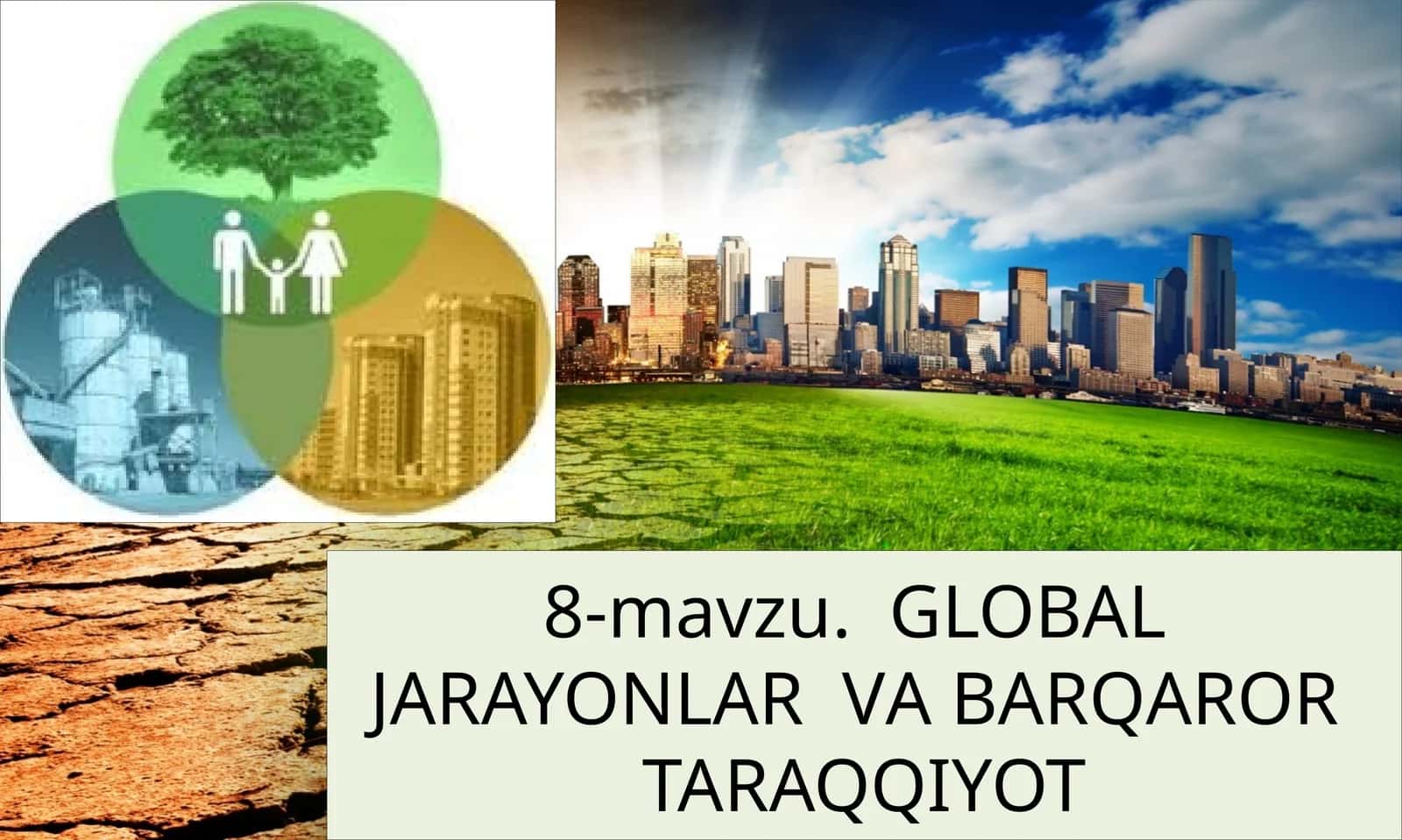 GLOBAL JARAYONLAR VА BАRQАRОR TARAQQIYOT 1