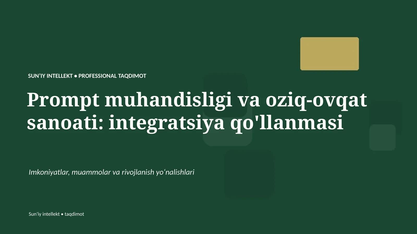SUNʼIY INTELLEKT • PROFESSIONAL TAQDIMOT 1
