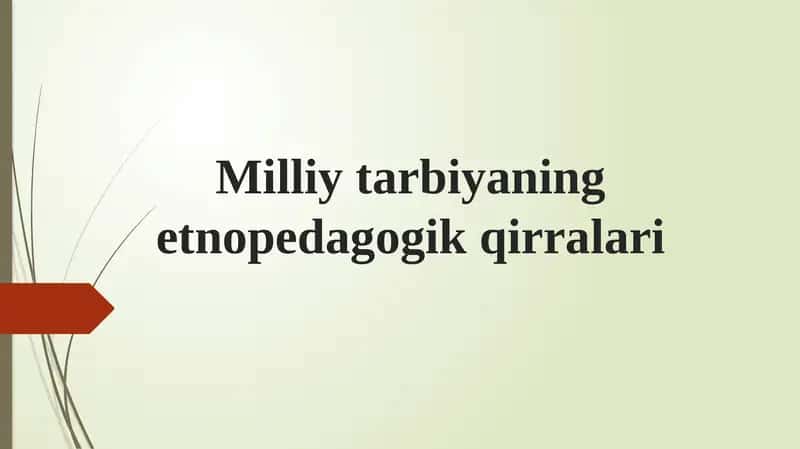 Milliy tarbiyaning etnopedagogik qirralari 1