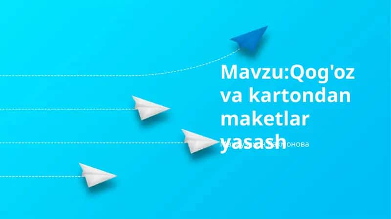 Qog'oz va kartondan maketlar yasash 1