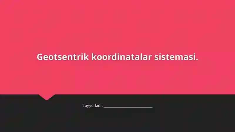 Geotsentrik Koordinatalar Tizimi