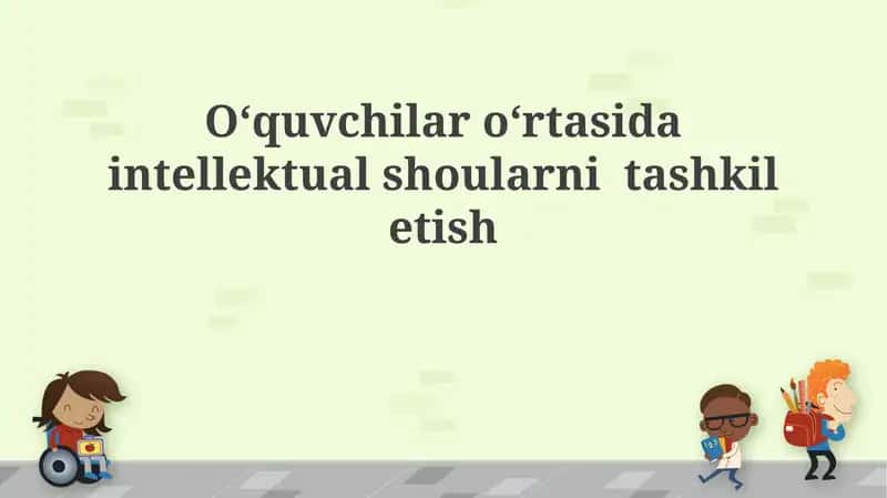 Talabalar oʻrtasida intellektual koʻrsatuvlarni tashkil etish 1