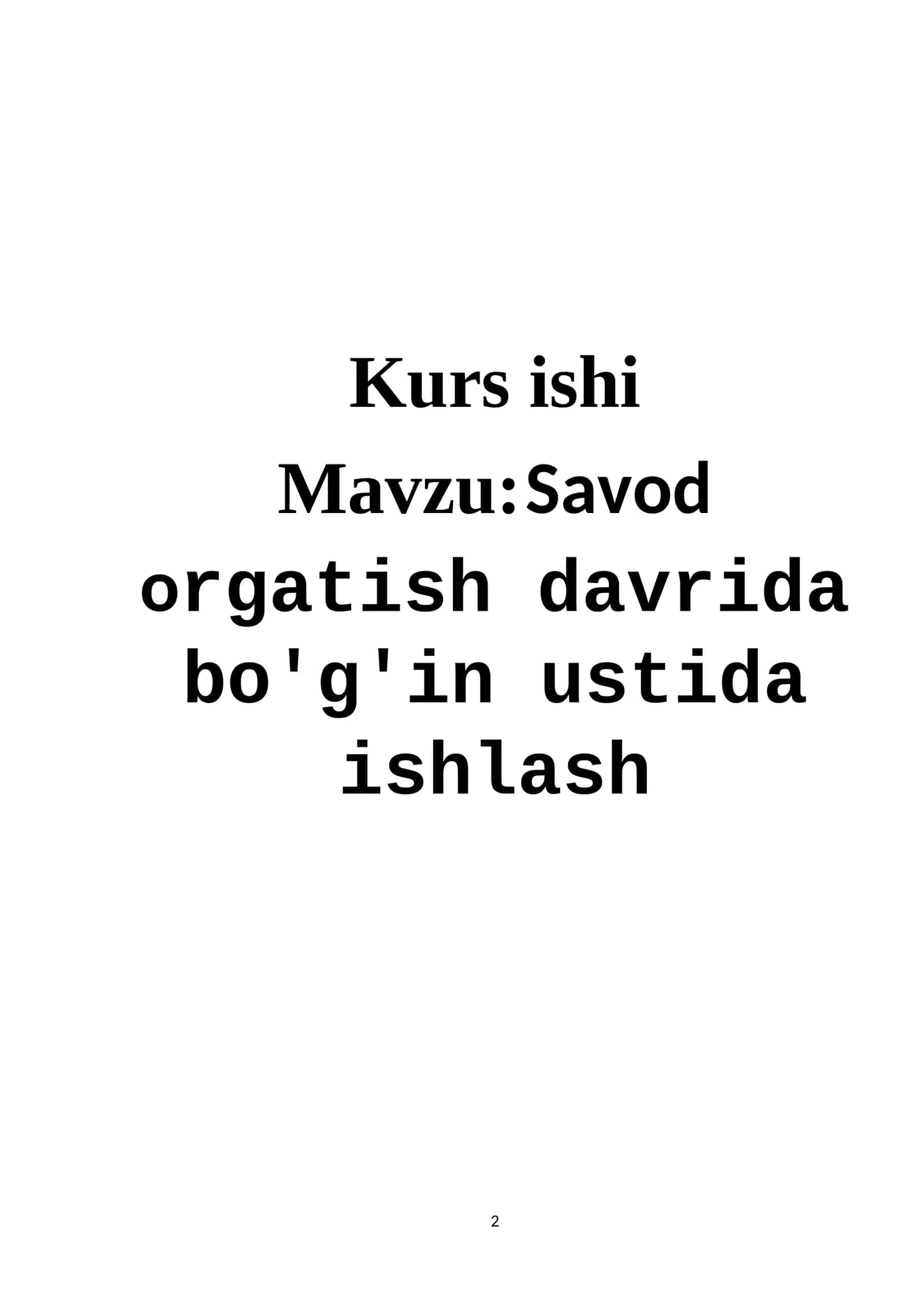 Savod orgatish davrida bo'g'in ustida ishlash 1