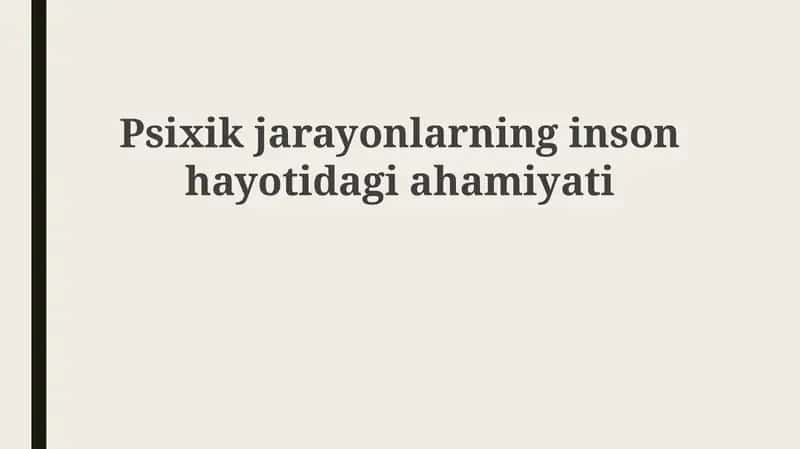 Mental jarayonlar va ularning o'zgaruvchanliklari 1