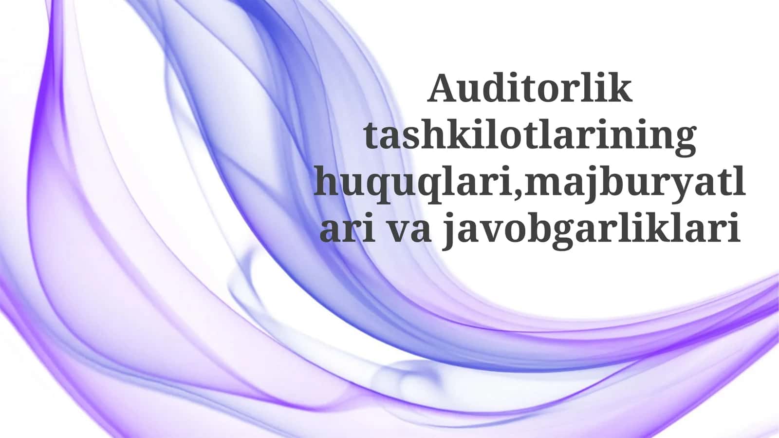 Audit Tashkilotlarining Huquqlari 1