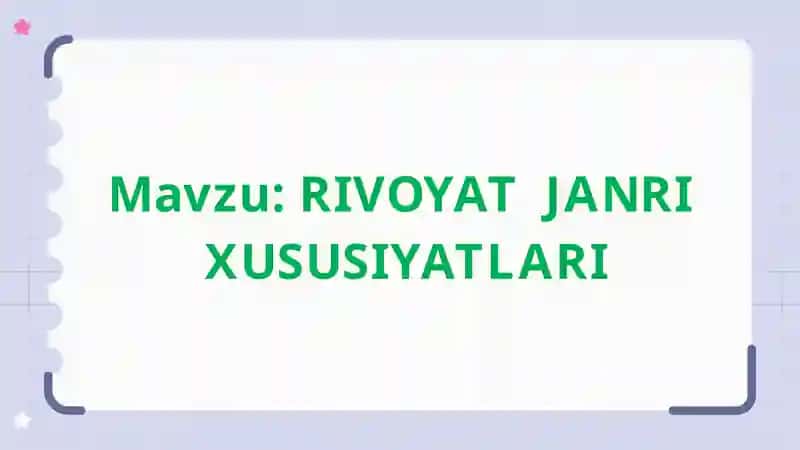 RIVOYAT JANRI XUSUSIYATLARI