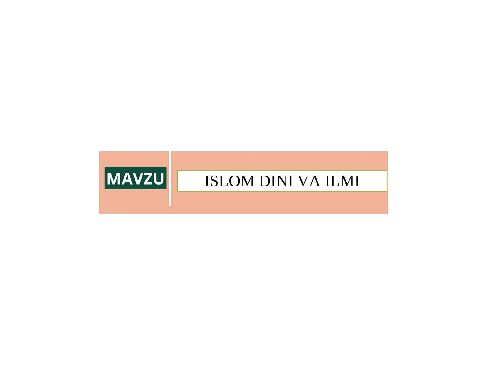 ISLOM DINI VA ILMI 1