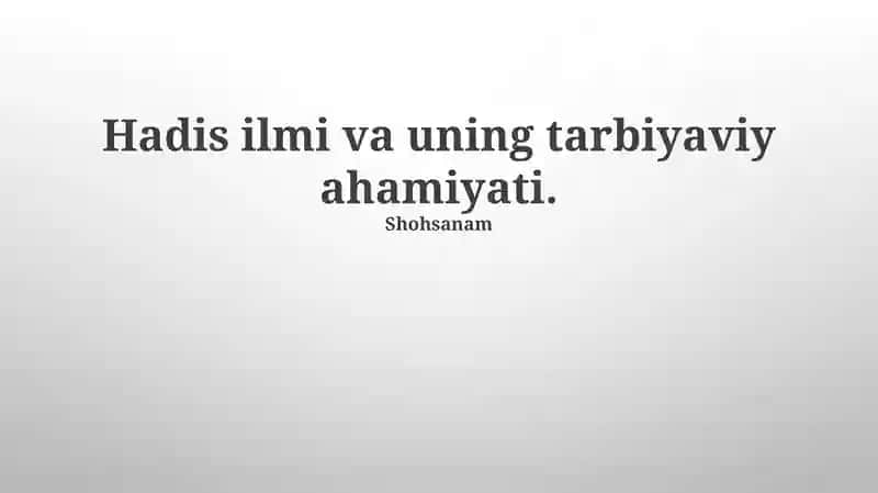 Hadis ilmi va uning tarbiyaviy ahamiyati