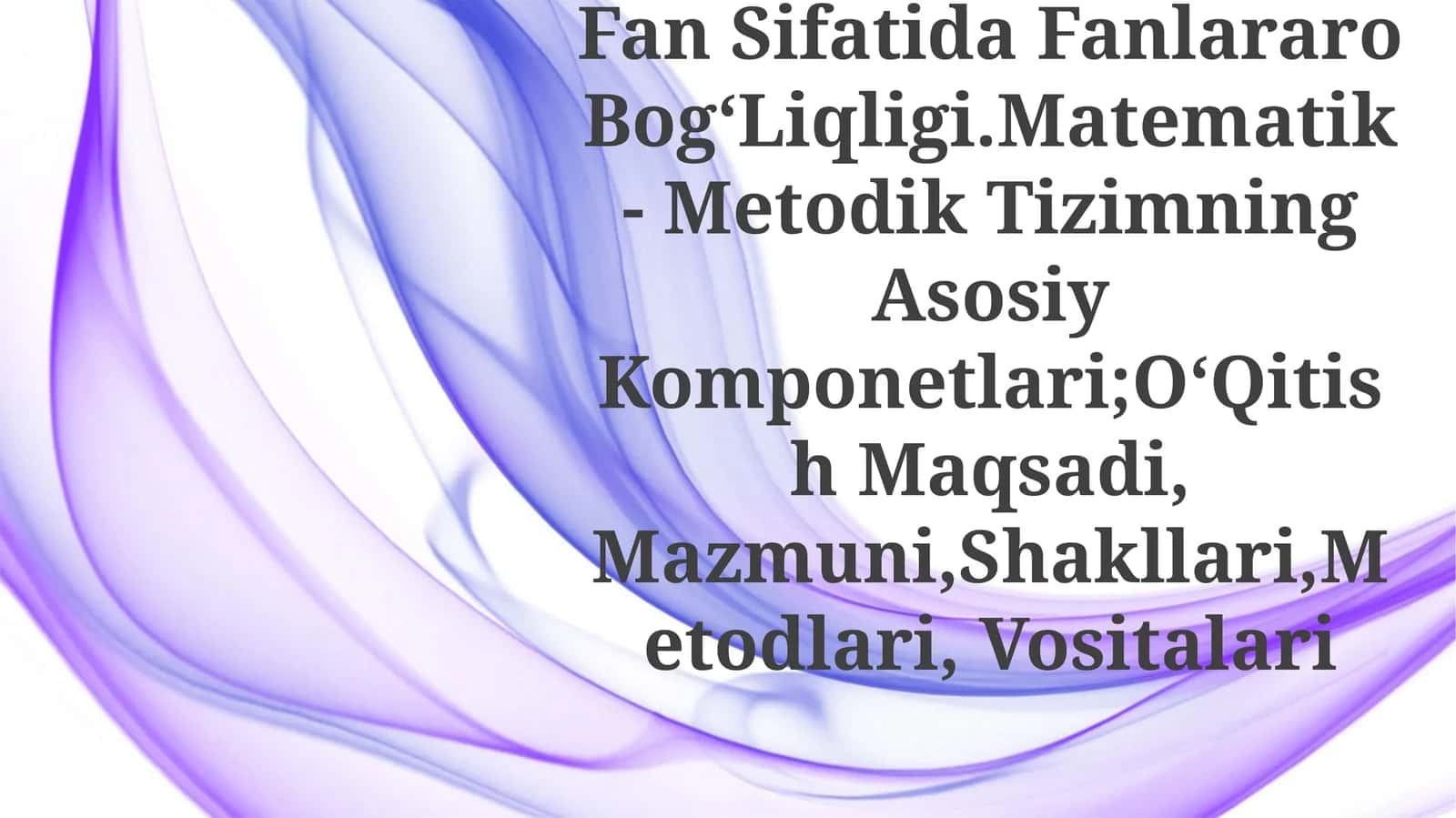 BoshlangʻIch Sinflarda Matematika OʻQitish Metodikasi 1