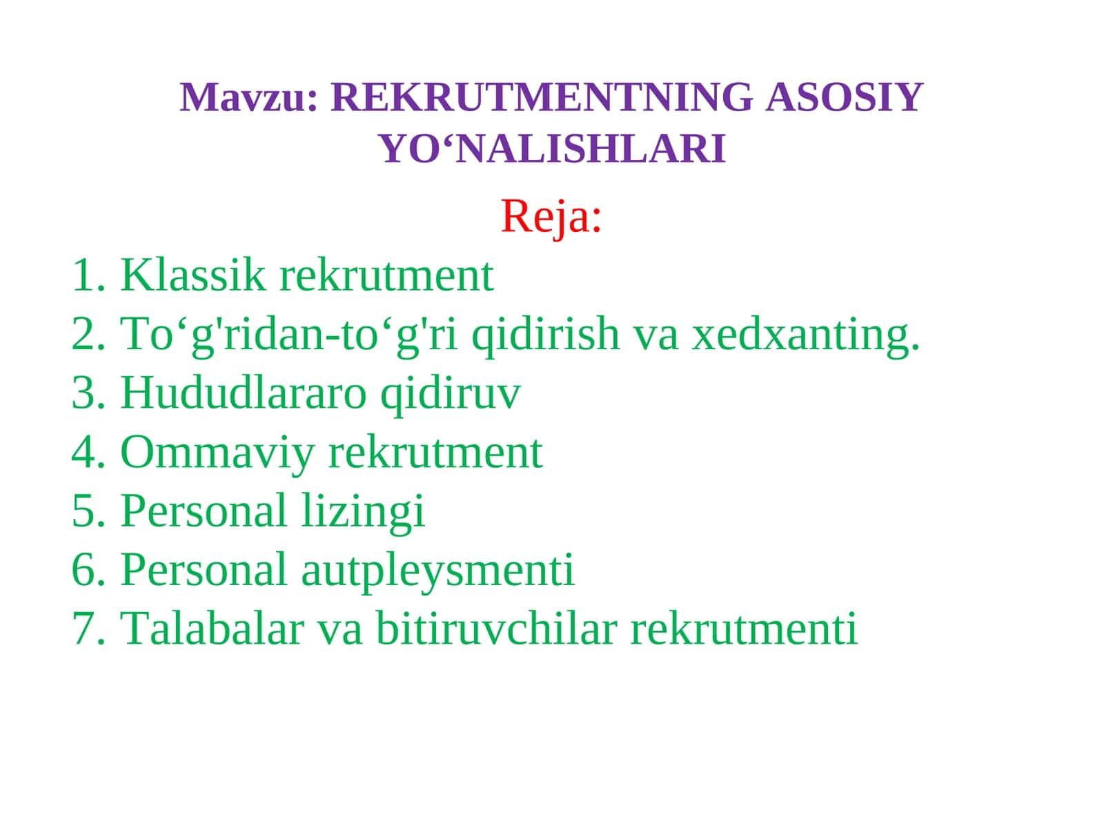 REKRUTMENTNING ASOSIY YO‘NALISHLARI 1