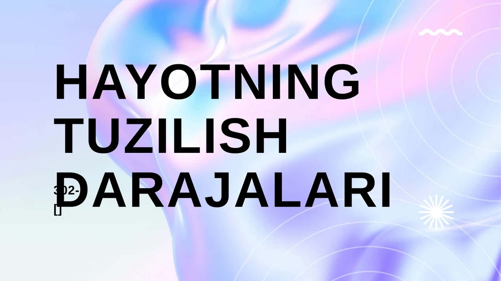 Hayotning tuzilish darajalari 1