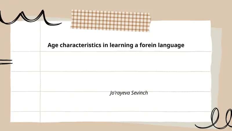 Age characteristics in learning a forein language 1