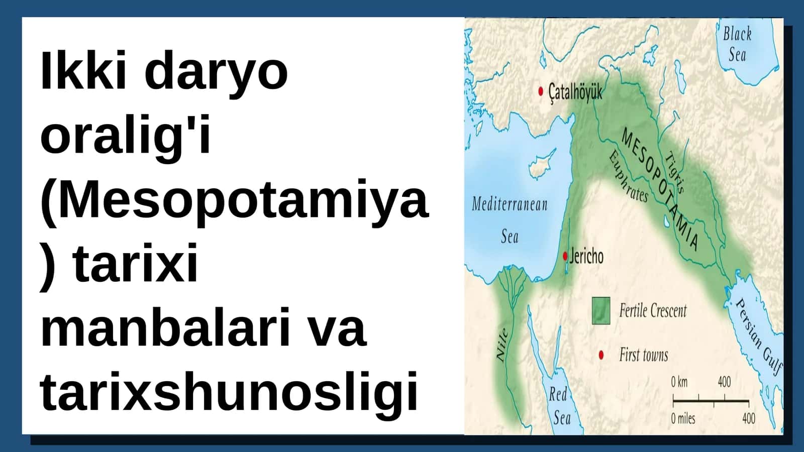 Ikki daryo oralig'i (Mesopotamiya) tarixi manbalari va tarixshunosligi 1