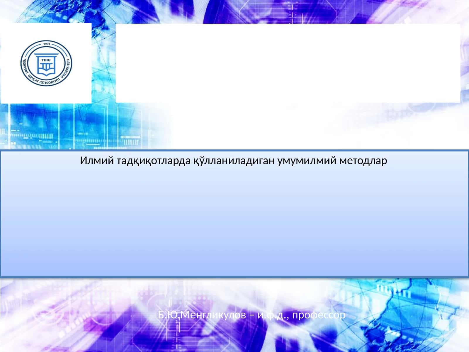 Илмий тадқиқотларда қўлланиладиган умумилмий методлар 1