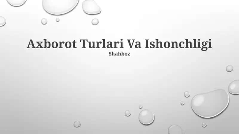 Axborot Turlari Va Ishonchligi 1