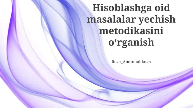 Hisoblashga oid masalalar yechish metodikasini oʻrganish 1