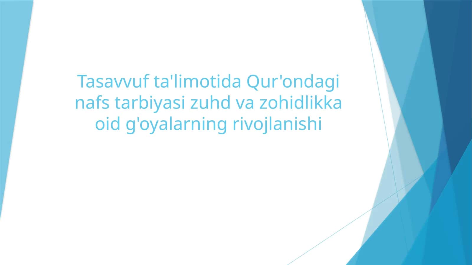 Tasavvufta'limotidaQur'ondaginafstarbiyasizuhdvazohidlikkaoidg'oyalarningrivojlanishi 1