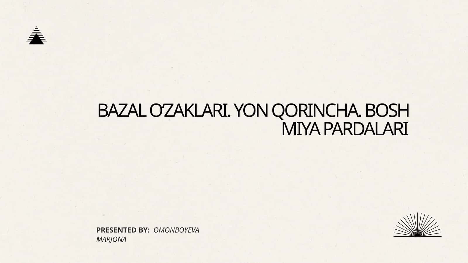Bazal oʻzaklar. Miya pardalari va yon qorinchalar 1